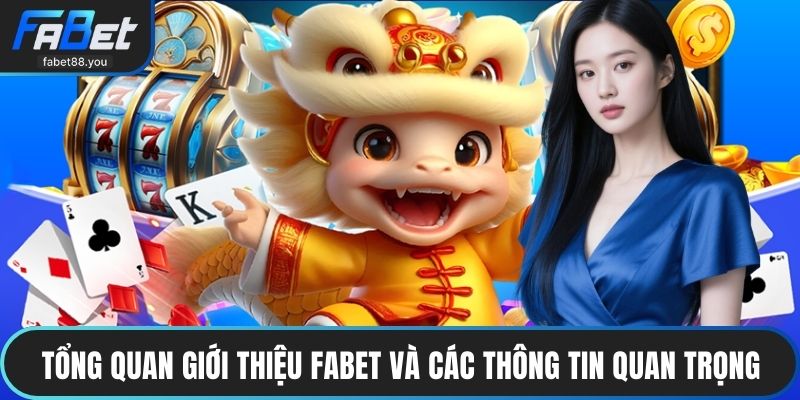 Tổng quan giới thiệu FABET và các thông tin quan trọng